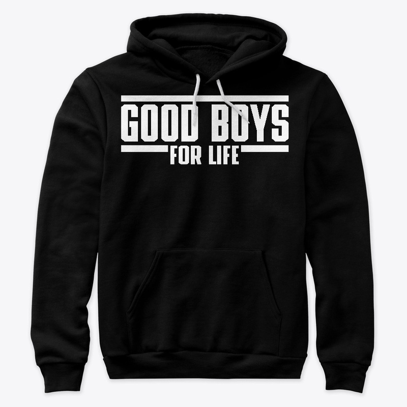 Good Boys For Life
