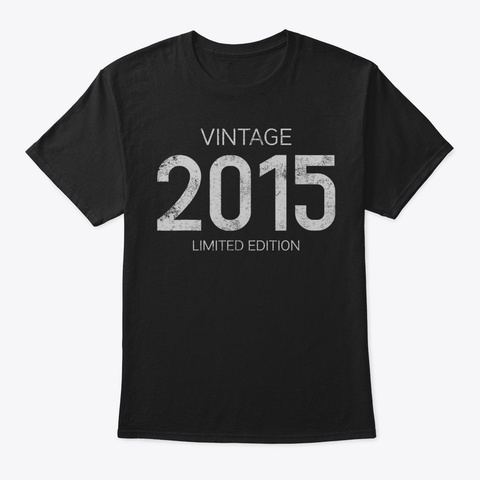 Vintage 2015 Limited Edition 5 Th Birthda Black T-Shirt Front