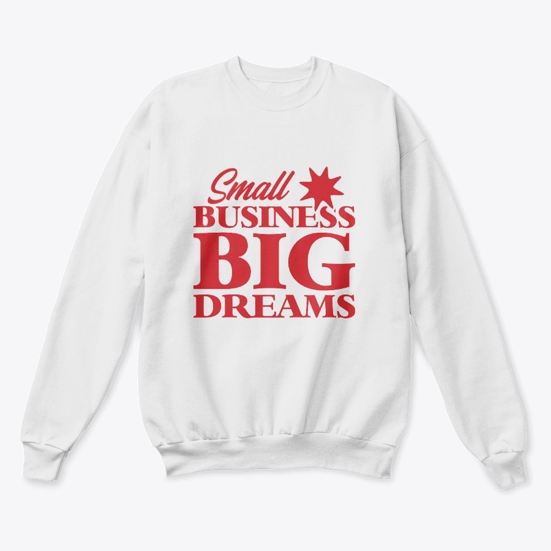Small Business Big Dreams