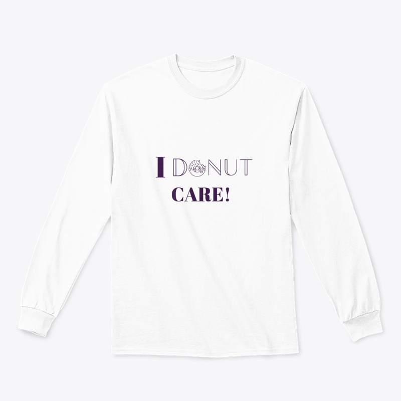 I Donut Care! 