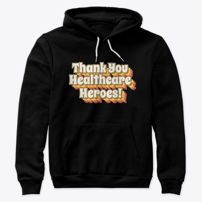 Thank You Health Care Heroes!