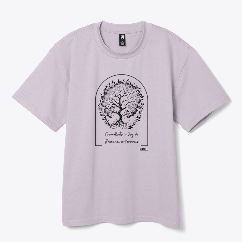 Grow Roots in Joy & Branches in Kindness