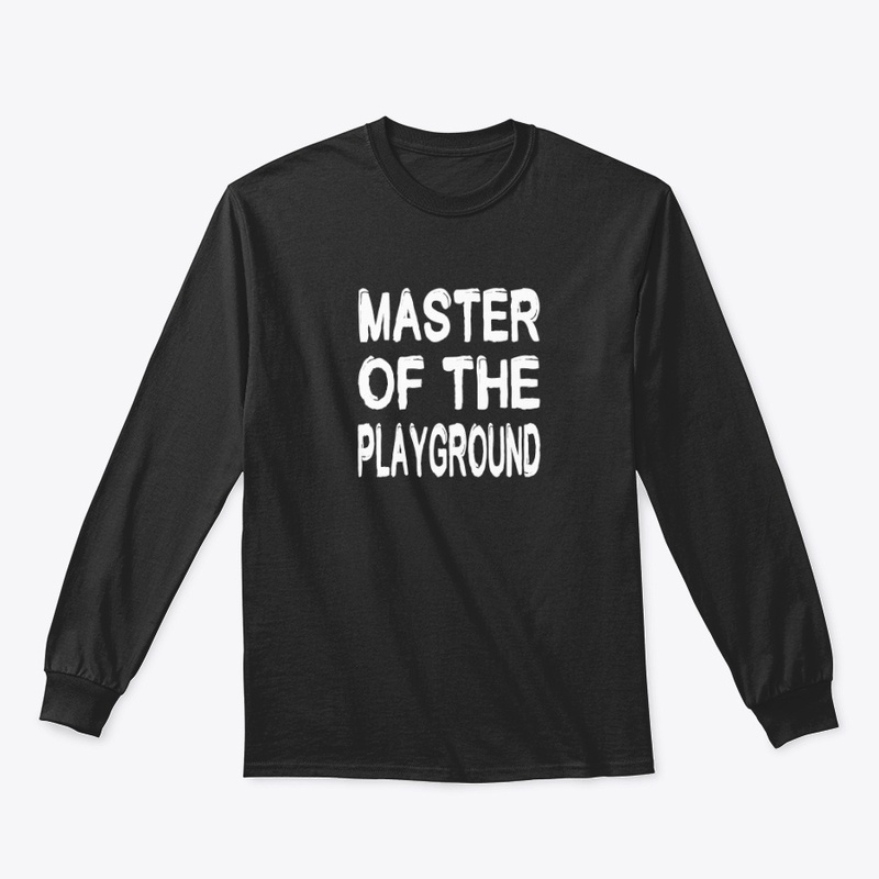 MASTER OF THE PLAYGROUND