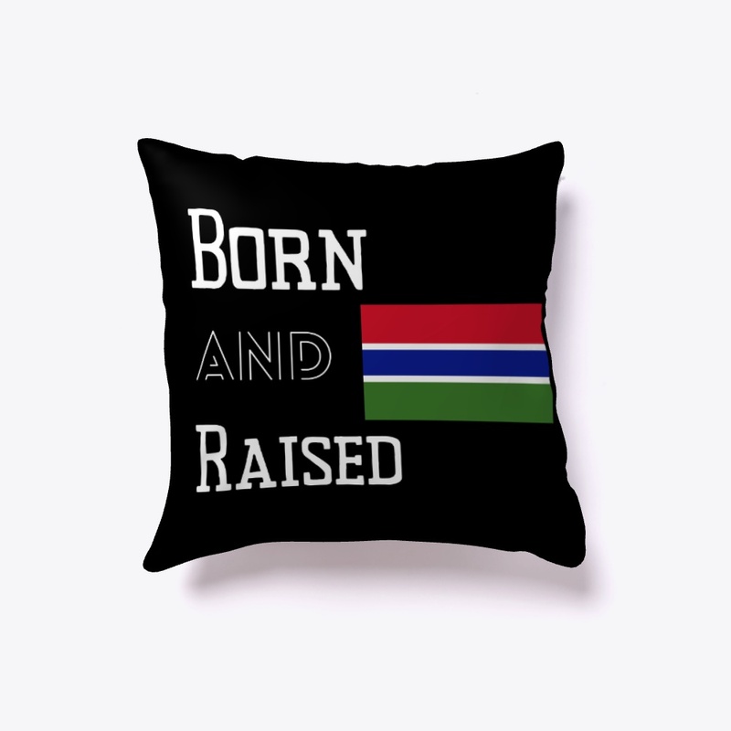 Born and raised - Gambia