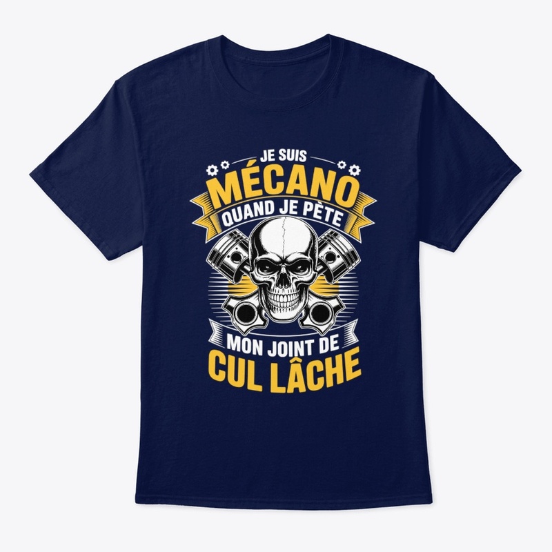 Je Suis Mécano Cul Lâche Humour