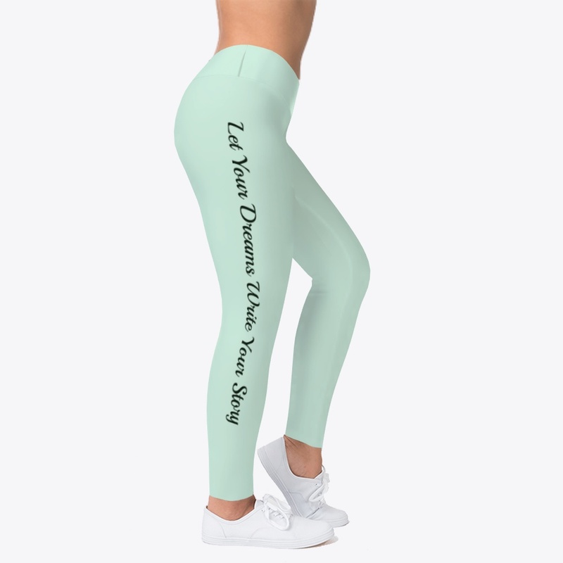 Dreams Write Your Story Leggings Yoga
