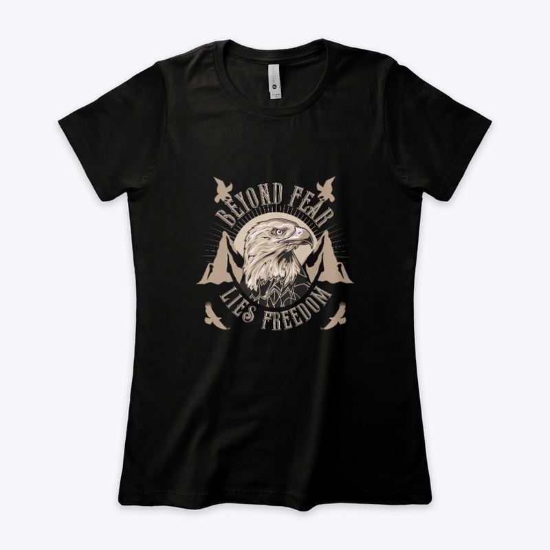 Beyond Fear Lies Freedom