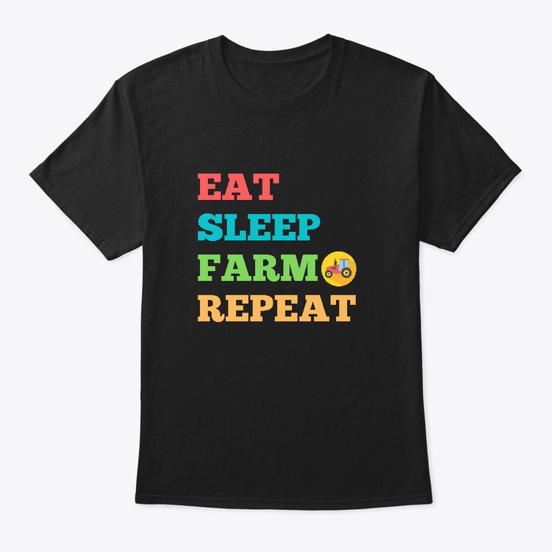 Eat Sleep Farm Repeat