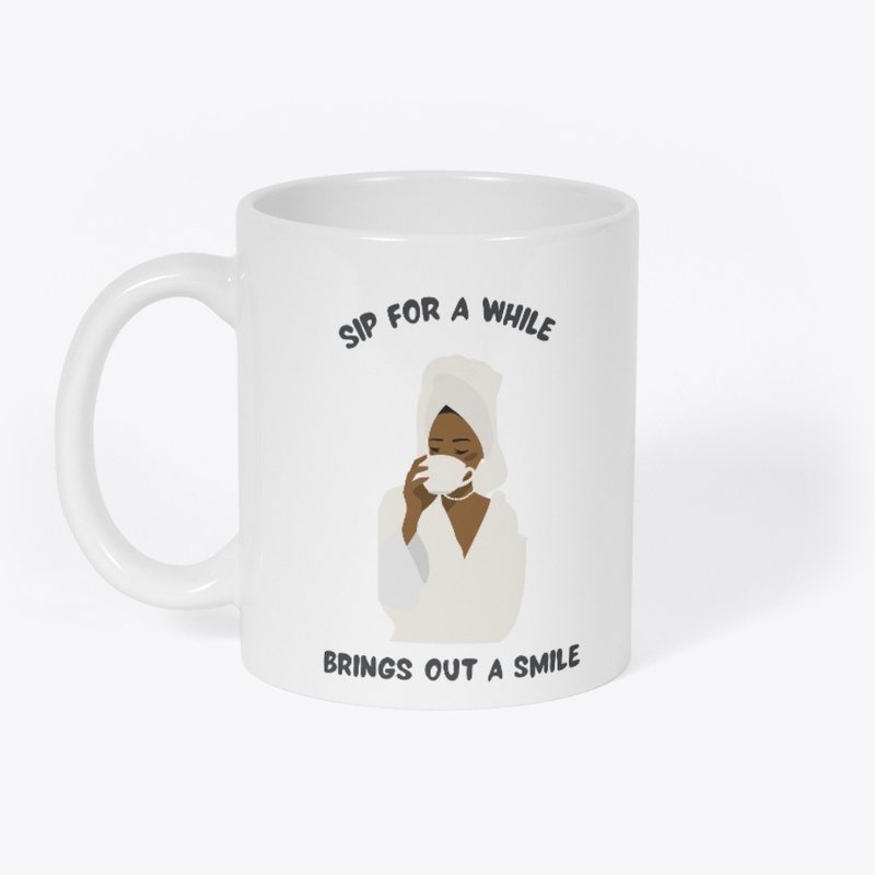 Sip For While