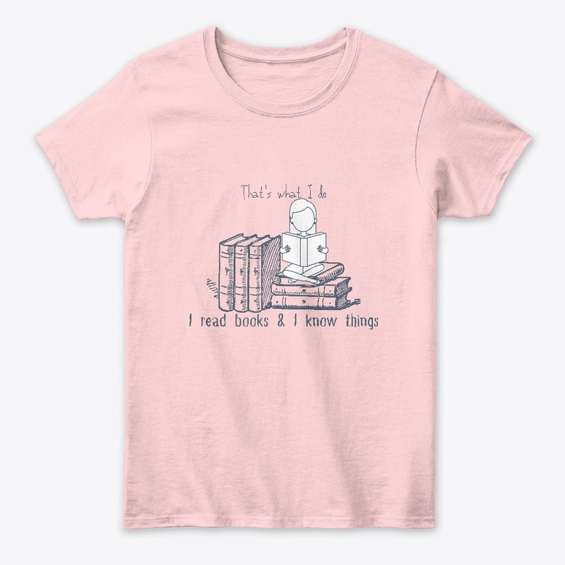 I Read Books & I Know Things-Blue