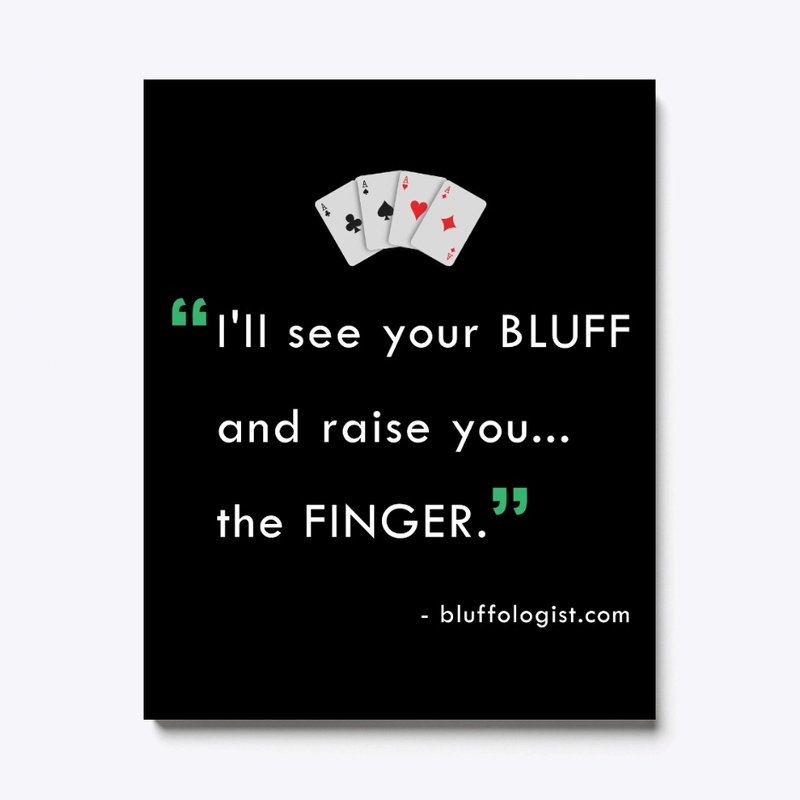 Bluffing by bluffologist.com