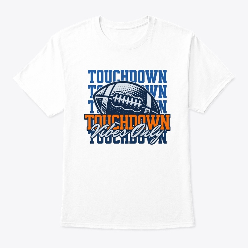 Touchdown Vibes Only Merch