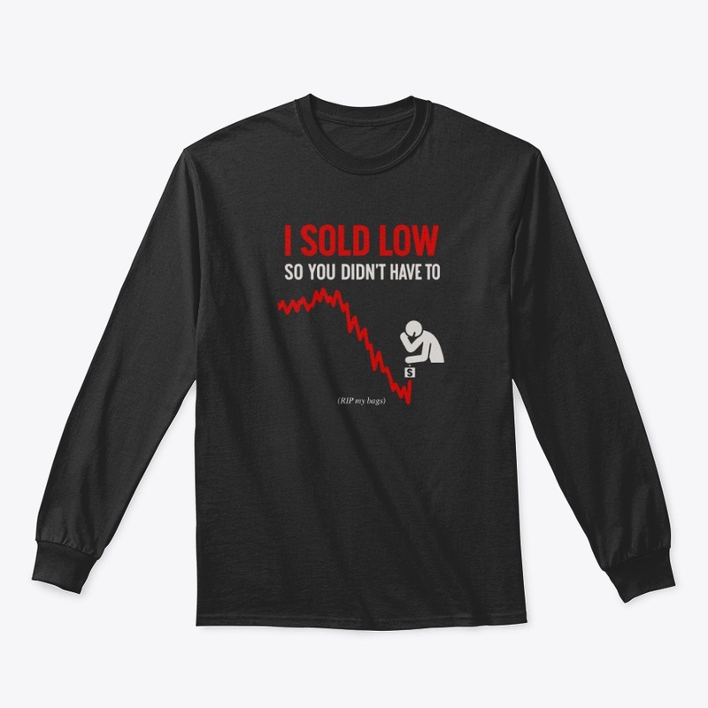 I Sold Low So You Didn’t Have To – Drip
