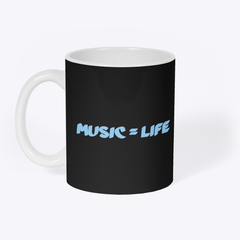 MUSIC = LIFE