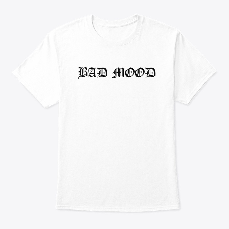 BAD MOOD 