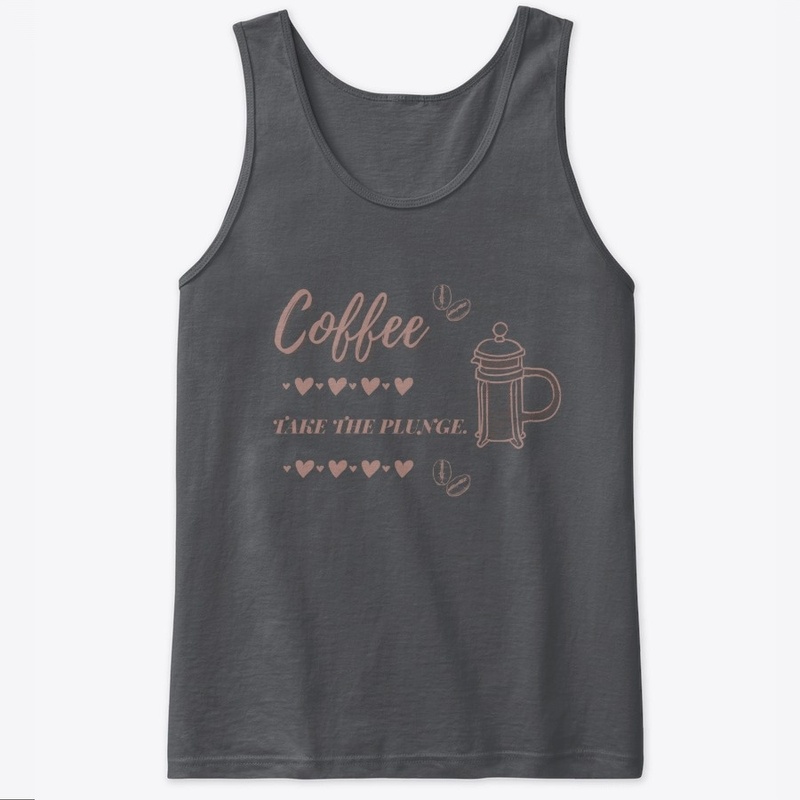 Coffee Take The Plunge