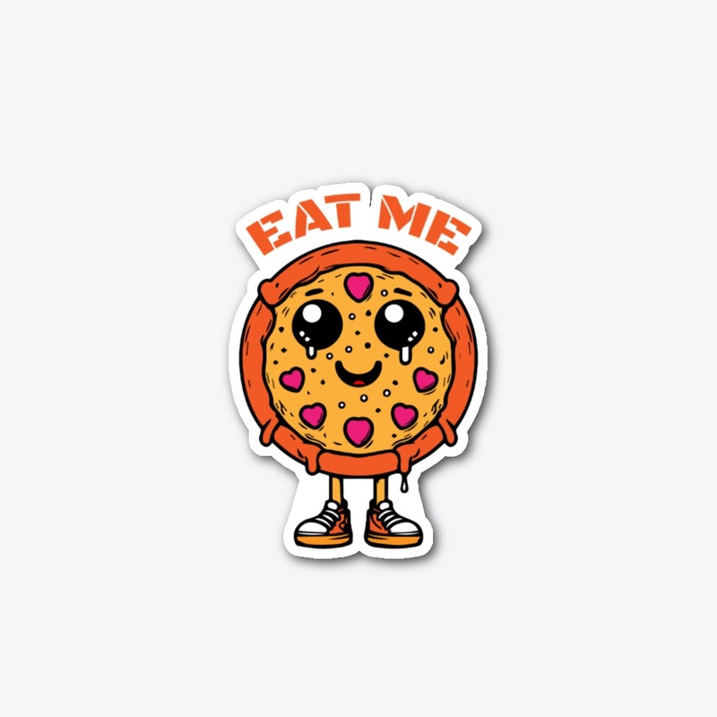 Eat Me Pizza Cute