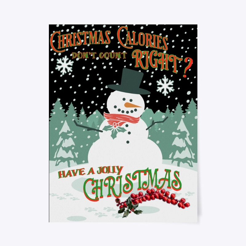 Christmas Calories don't count snowman
