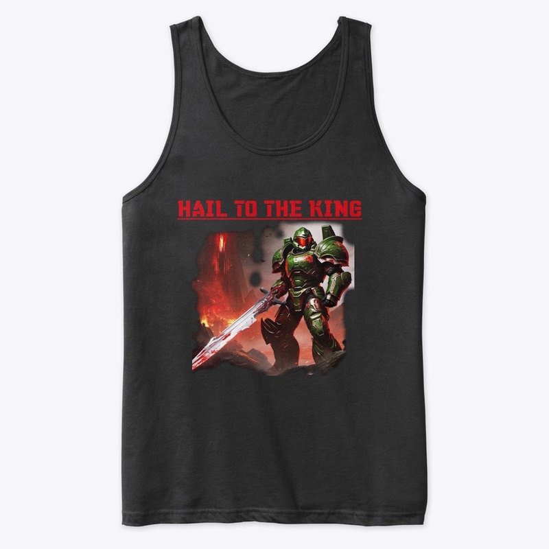 HAIL TO THE KING!