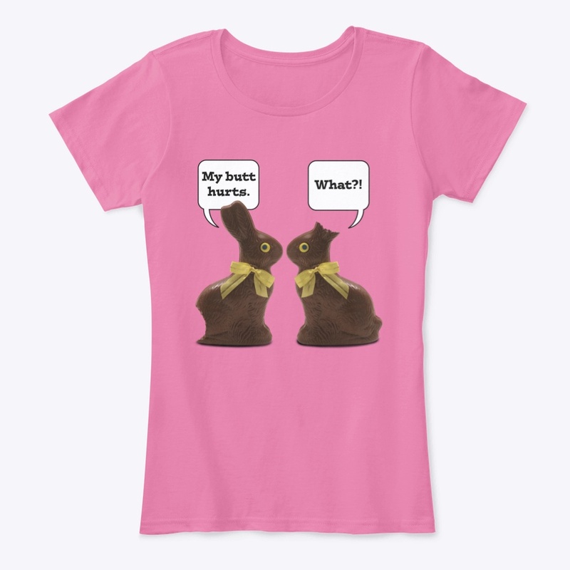 My Butt Hurts Easter Shirt