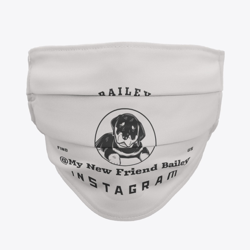 My new friend Bailey Mask