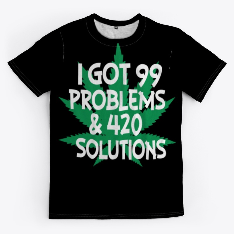 I GOT 99 PROBLEMS