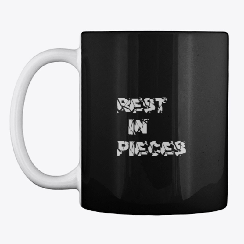 Rest in pieces
