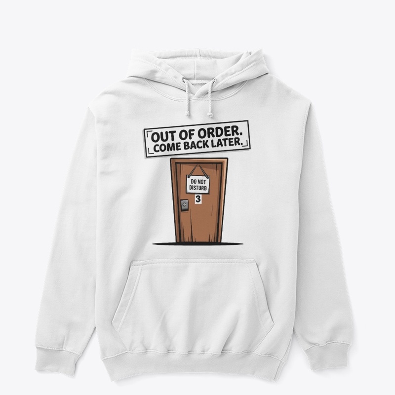 Out Of Order Funny Quote Design