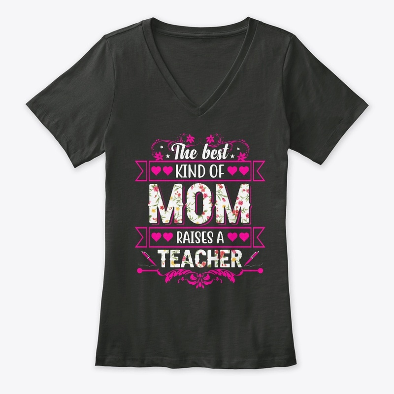 Best Mom Raises a Teacher