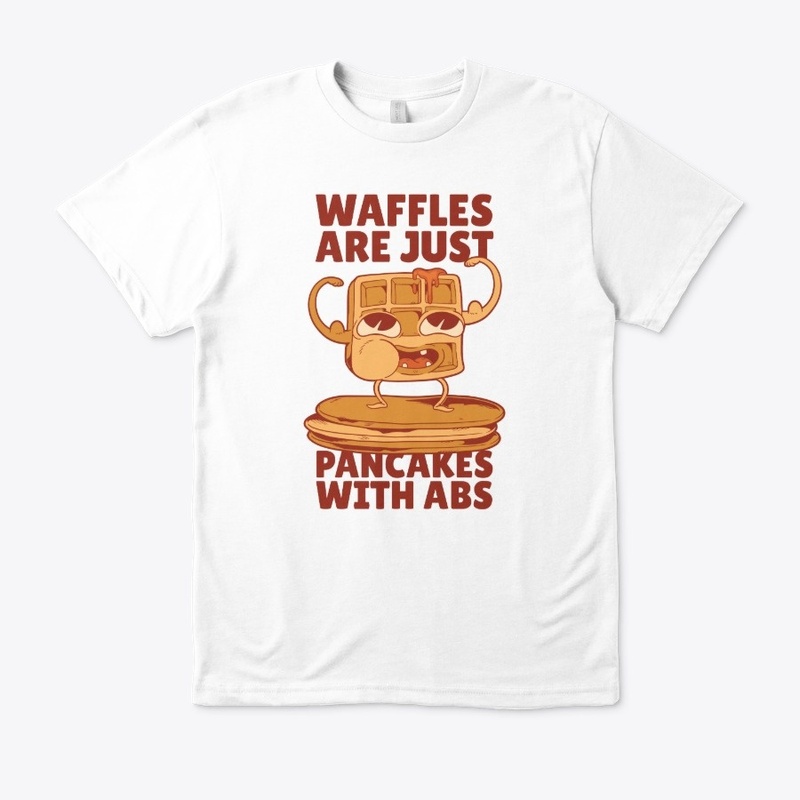 Waffles Are Just Pancakes With Abs