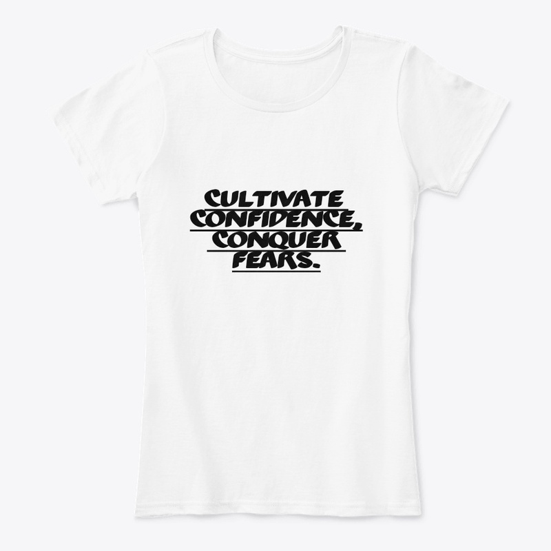 Cultivate Confidence, Conquer Fears.