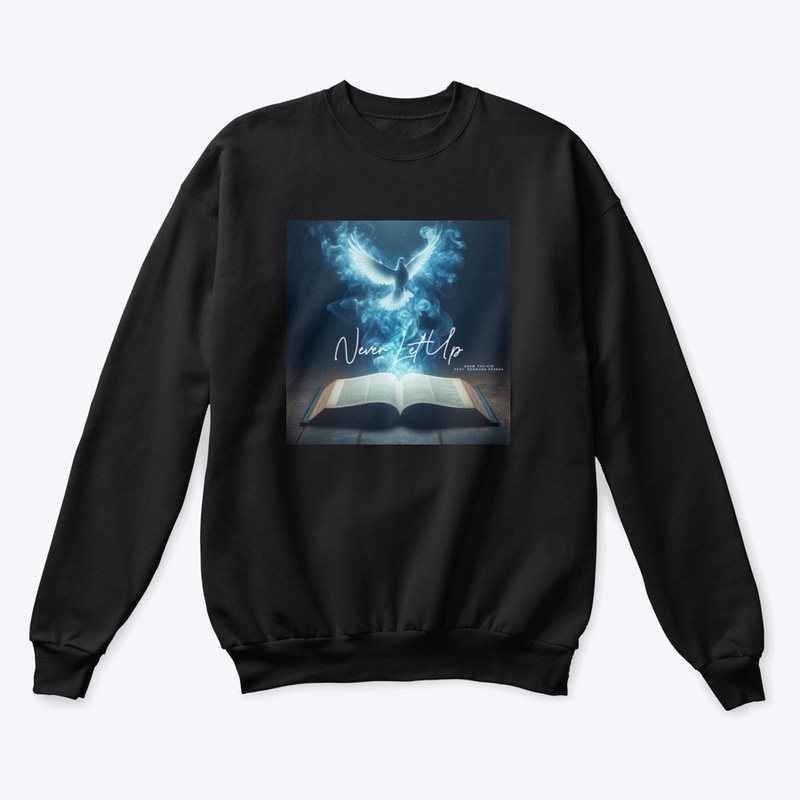 "Never Let Up" Official Collection
