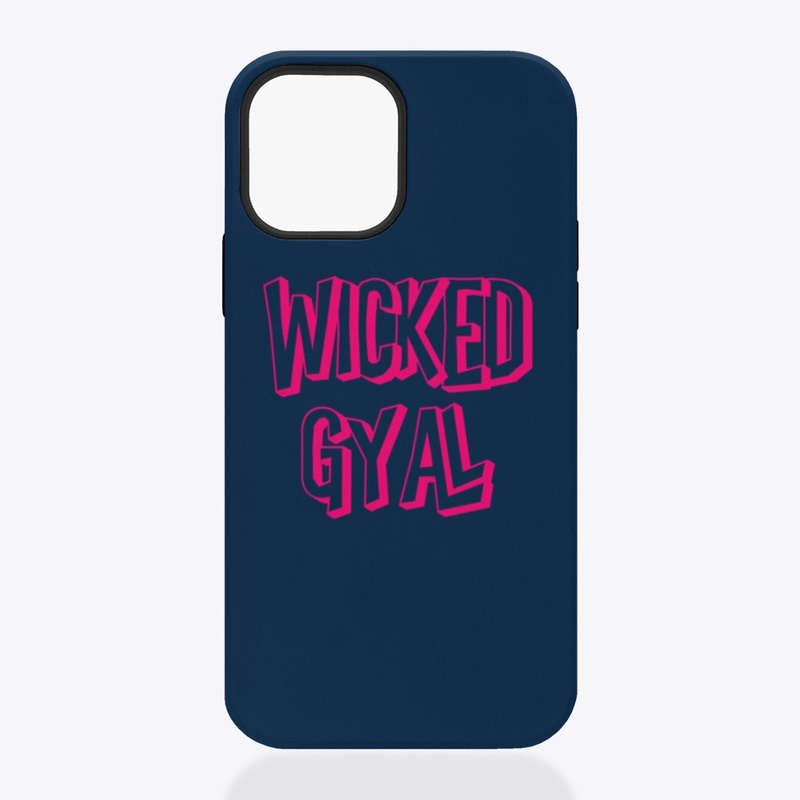 WICKED GYAL