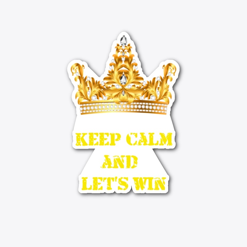 Keep calm and let's win