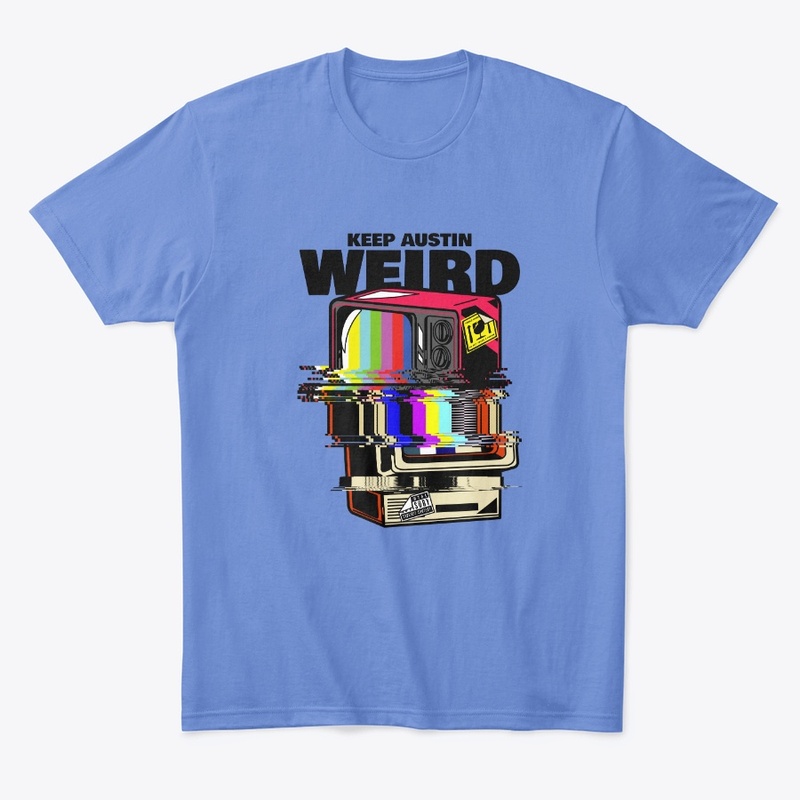 Keep Austin Weird Shirt