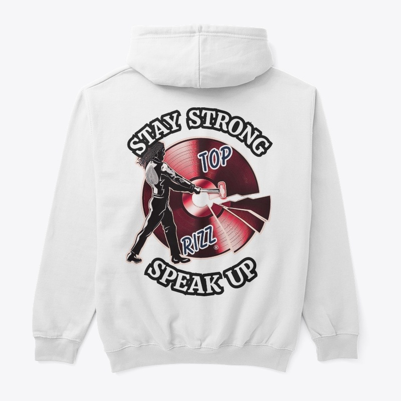 TOP RIZZ LOGO -  STAY STRONG SPEAK UP