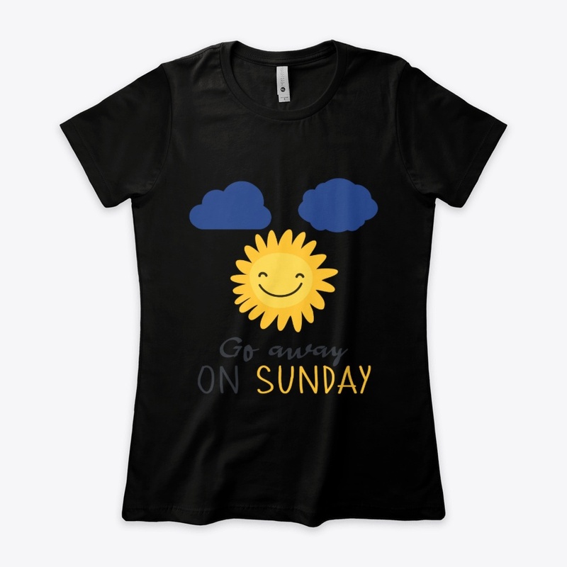Go away on sunday