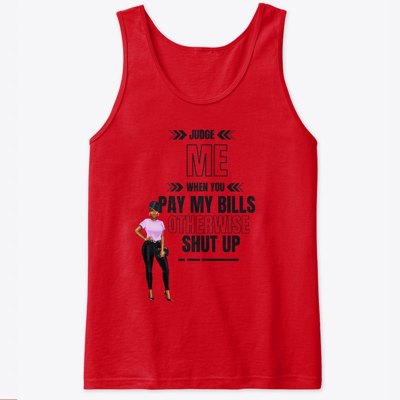Judge Me ... Pay My Bills