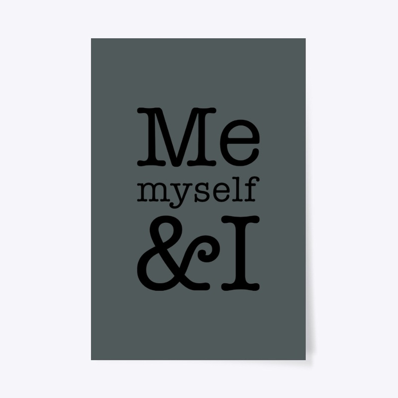 Me, myself & I