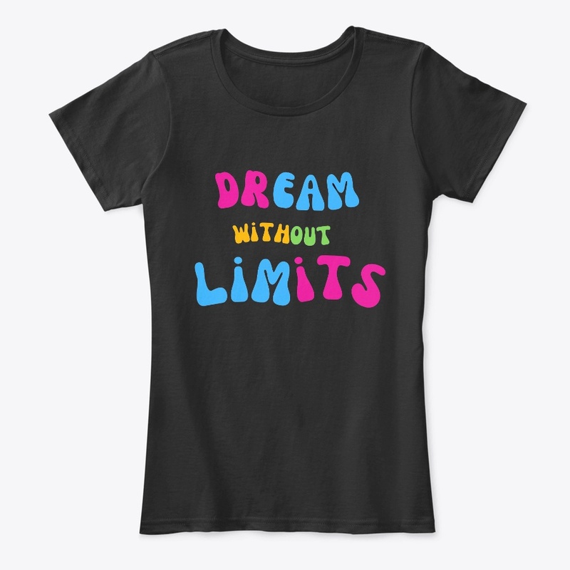 DREAM WITHOUT LIMTS