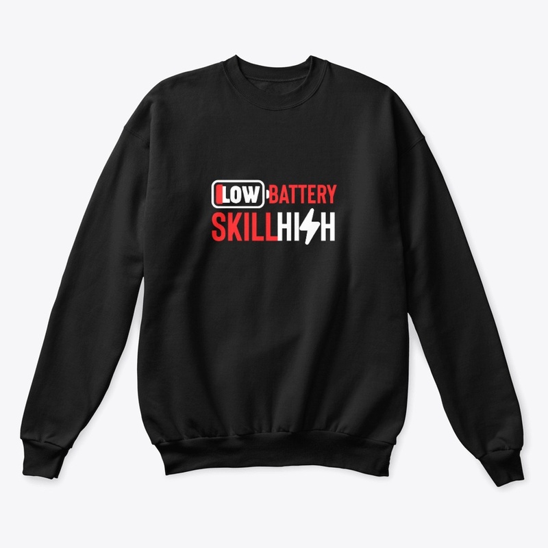 Low Battery, High Skill — Gamer Tee