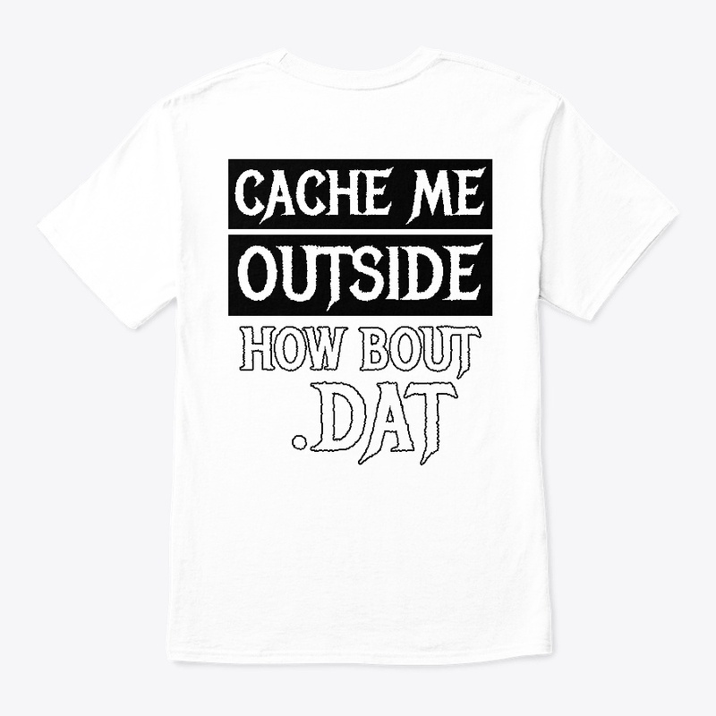 Cache Me Outside (White)