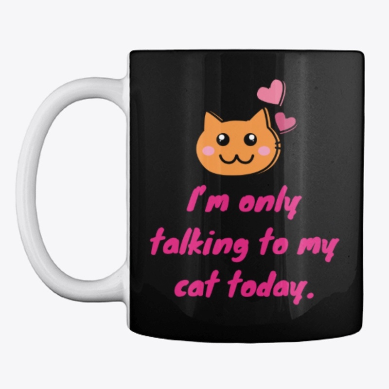 Only Talking to My Cat