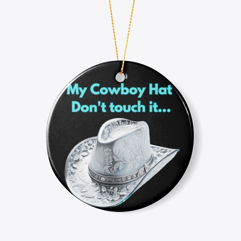 My cowboy hat 