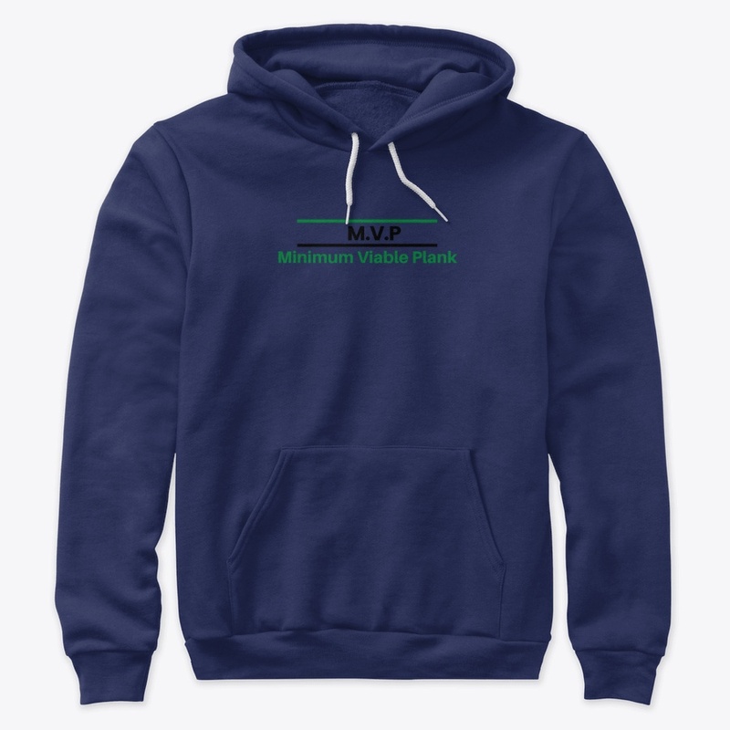 MINIMUM VIABLE PLANK HOODIE