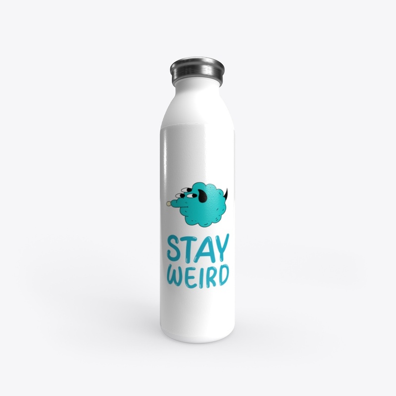 Stay weird