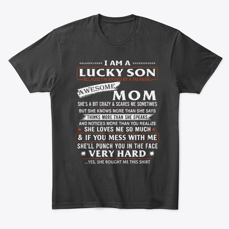 Mother and Son Gift - Proud Son T Shirt
