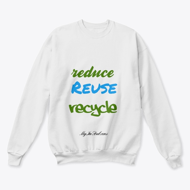 Reduce Reuse Recycle