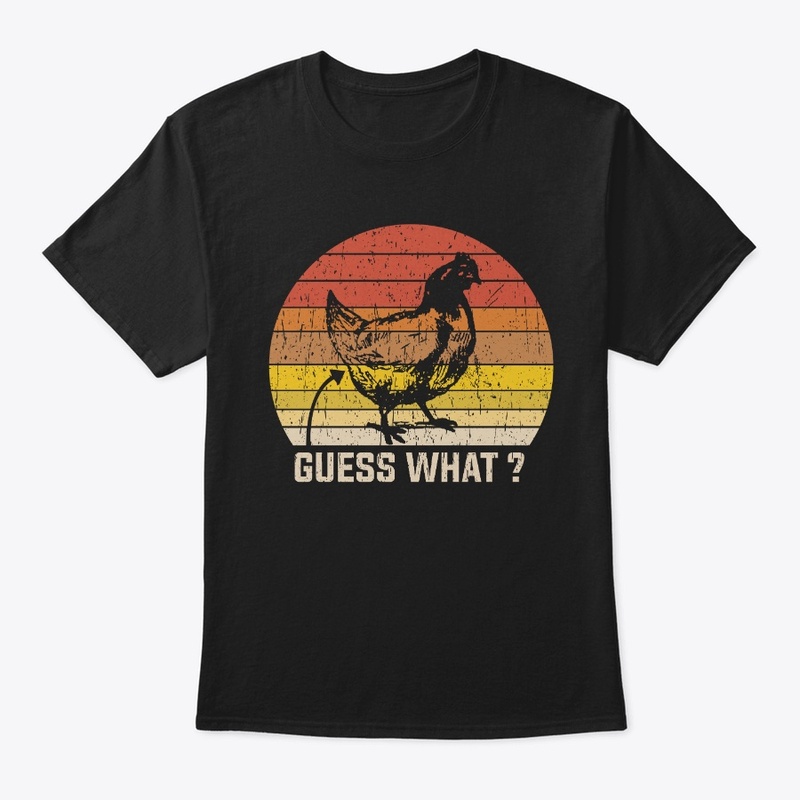 Funny Chicken Shirt Chicken Butt