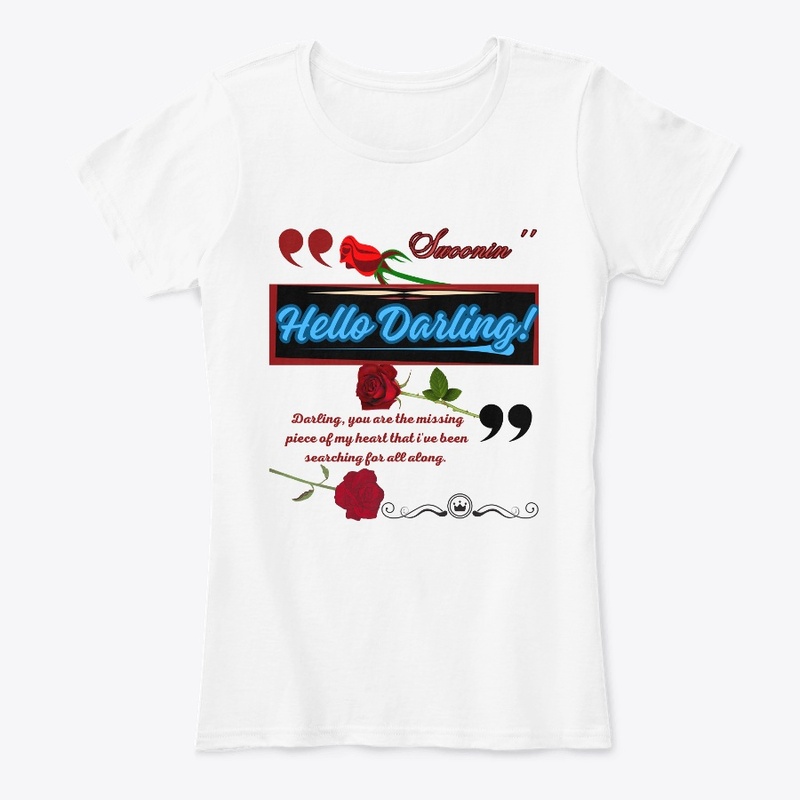 Hello Darling: T-Shirt 4 Men and Women